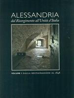 Alessandria dal Risorgimento all'Unità d'Italia. Vol. I