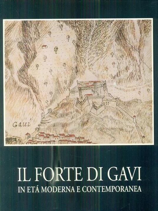 Il Forte di Gavi - Vera Comoli Mandracci - 2