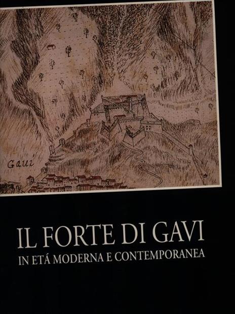 Il Forte di Gavi - Vera Comoli Mandracci - 6