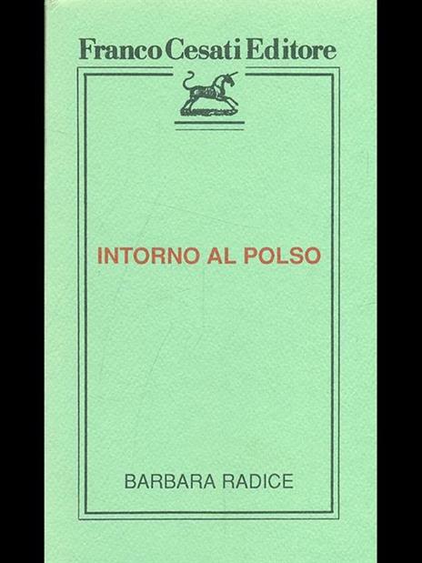 Intorno al polso - Barbara Radice - 2
