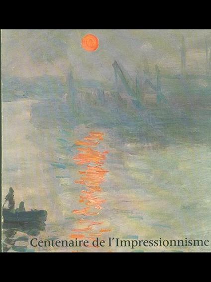Centenaire de l'Impressionisme - copertina