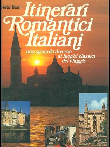 Itinerari romantici italiani - Roberto Bosi - copertina