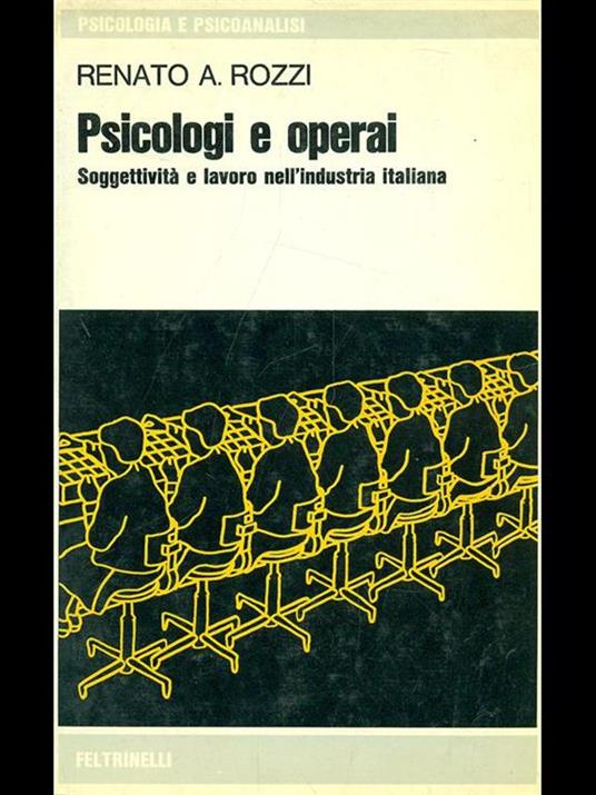 Psicologi e operai - Renato A. Rozzi - copertina