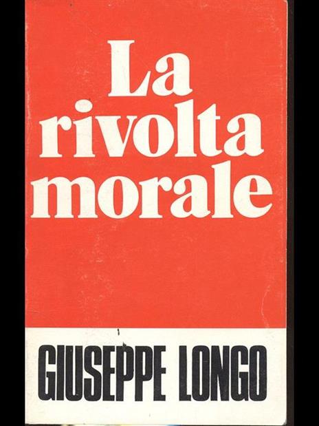 La rivolta morale - Giuseppe Longo - copertina