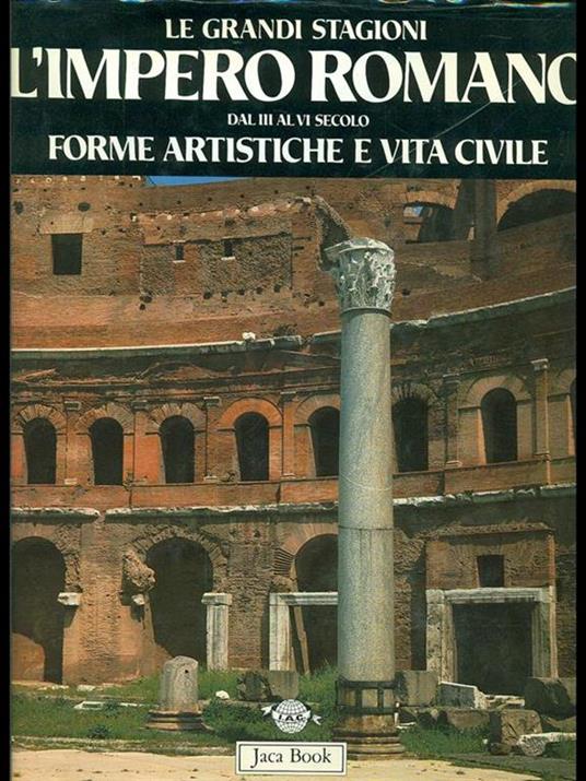 L' impero romano dal II al VI secolo. Forme artistiche e vita civile - Hans Peter - copertina