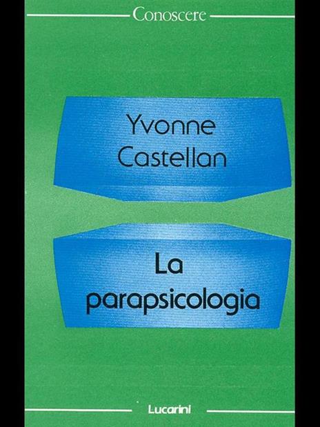 La parapsicologia - Yvonne Castellan - copertina