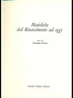 Maioliche dal Rinascimento ad oggi