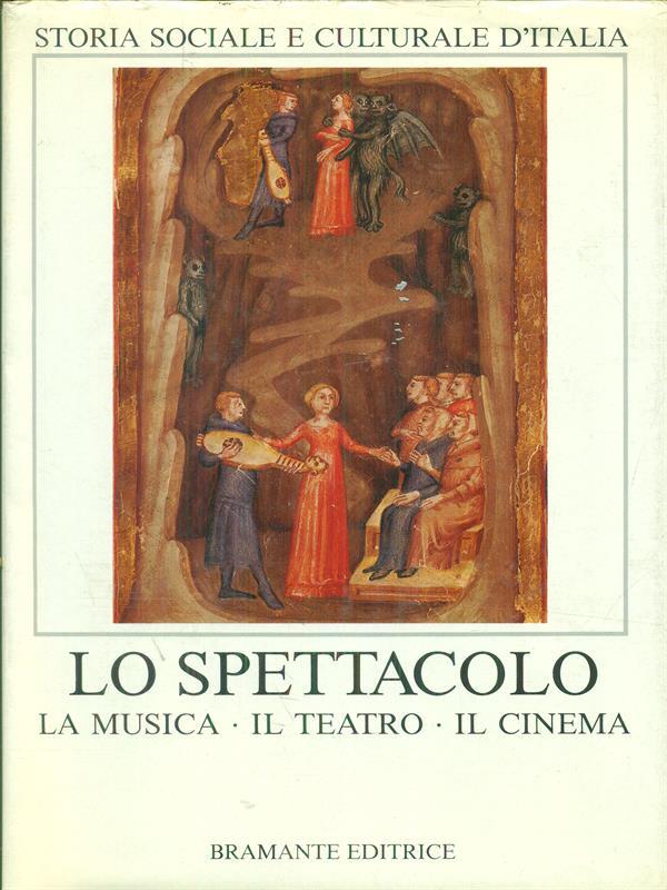 Lo spettacolo vol. 3 - La musica, il teatro, il cinema