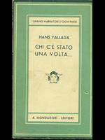 chi c'é stato una volta
