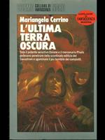 L' ultima terra oscura