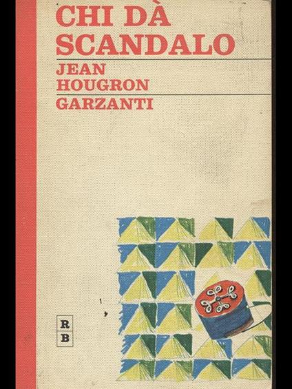 Chi dà scandalo - Jean Hougron - copertina