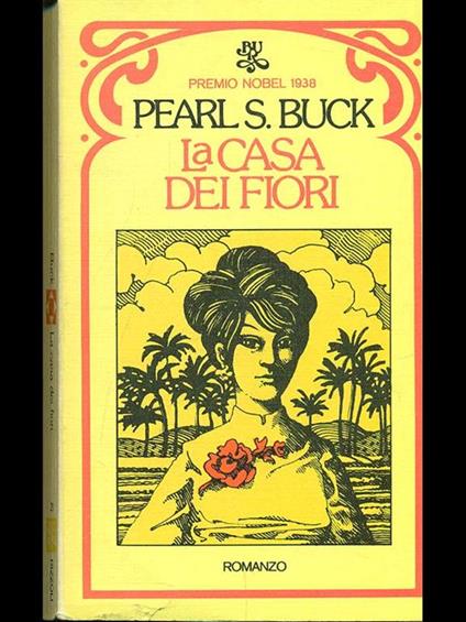 La casa dei fiori - Pearl S. Buck - copertina