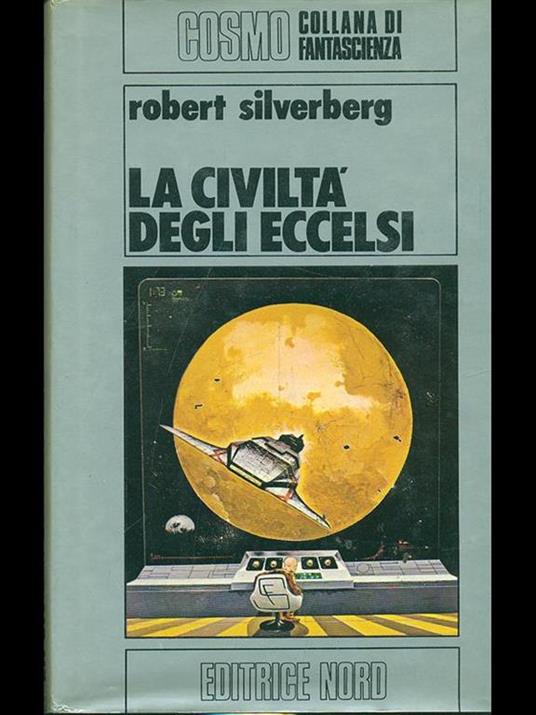 La civiltà degli eccelsi - Robert Silverberg - copertina