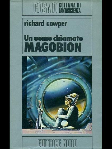 Un uomo chiamato Magobion - Richard Cowper - copertina