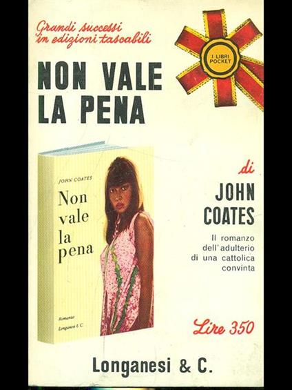 Non vale la pena. - John Coates - copertina