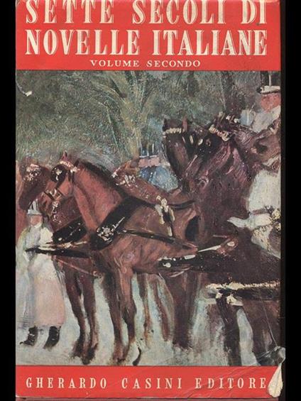 Sette secoli di novelle italiane volume secondo - copertina
