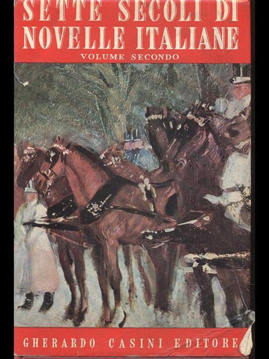 Sette secoli di novelle italiane volume secondo - copertina