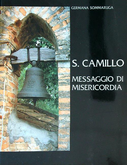 S. Camillo. Messaggio di misericordia