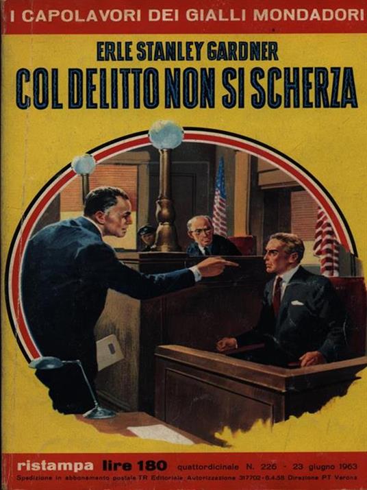 Col delitto non si scherza - Erle S. Gardner - 4