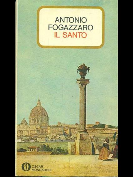 Il santo - Antonio Fogazaro - copertina