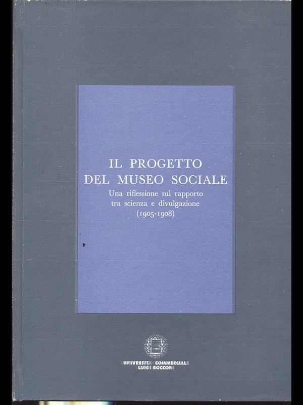 Il progetto del Museo Sociale. Una riflessione sul rapporto tra scienza e divulgazione (1905-1908)
