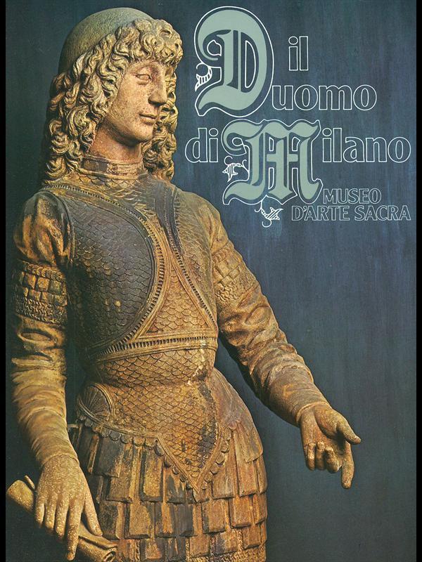 Il Duomo di Milano. Museo d'arte sacra