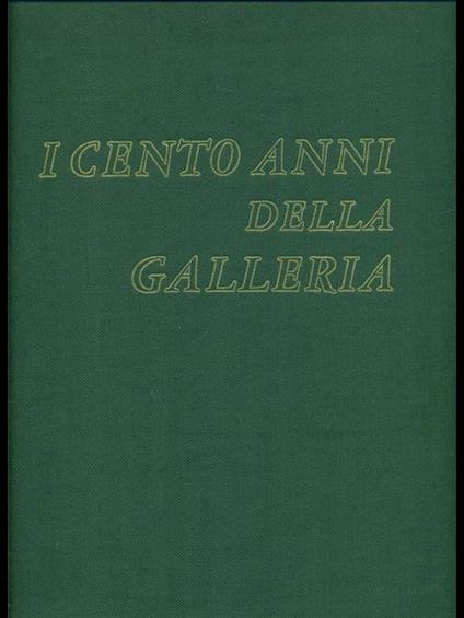 I cento anni della galleria - copertina