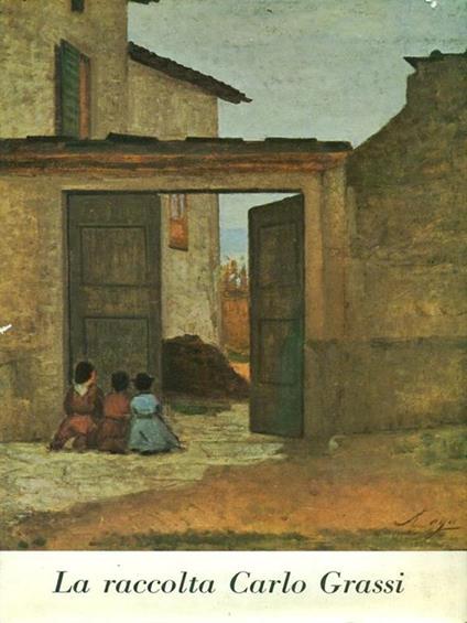 La  raccolta Carlo Grassi - Giorgio Nicodemi - copertina