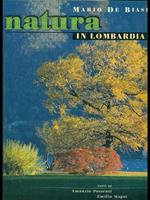 Natura in Lombardia. Ediz. italiana e inglese