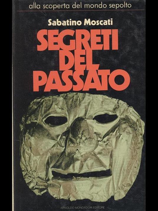 Segreti del passato - Sabatino Moscati - copertina