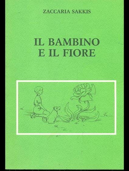 Il bambino e il fiore - Zaccaria Sakkis - copertina