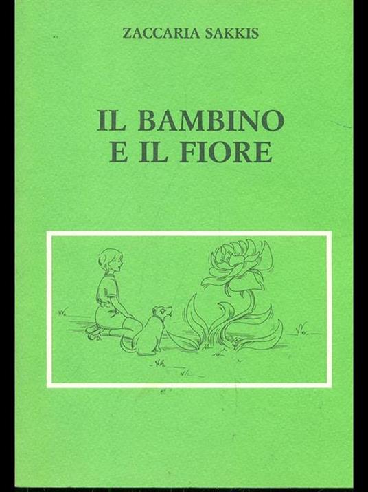 Il bambino e il fiore - Zaccaria Sakkis - copertina