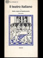 Il teatro italiano I. Dalle origini al Quattrocento