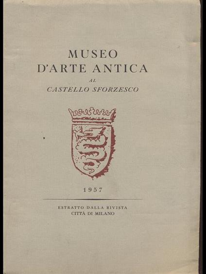 Museo d'Arte antica al Castello Sforzesco - copertina