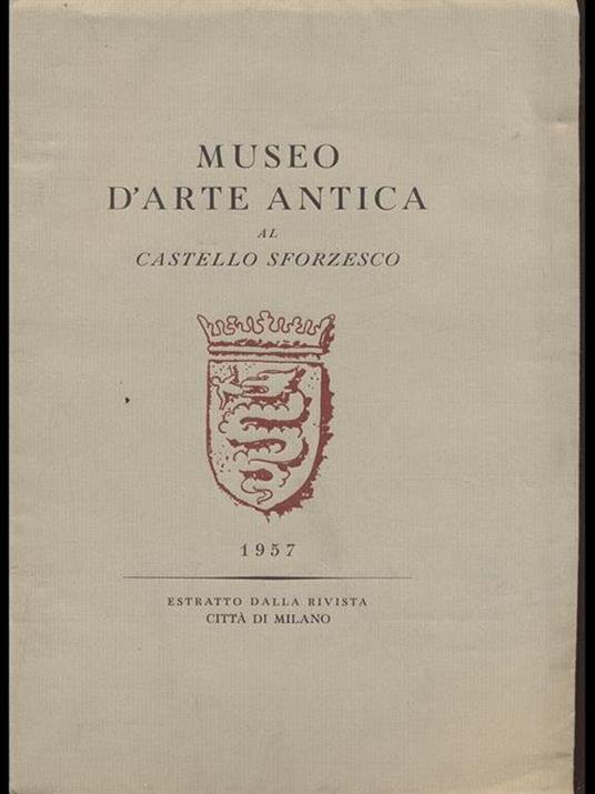 Museo d'Arte antica al Castello Sforzesco - copertina