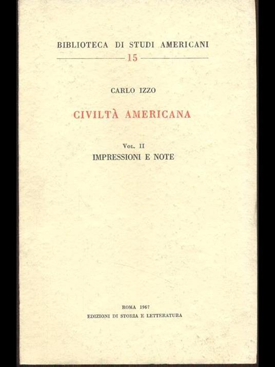 Civiltà americana Vol. 1. Saggi - Carlo Izzo - 5