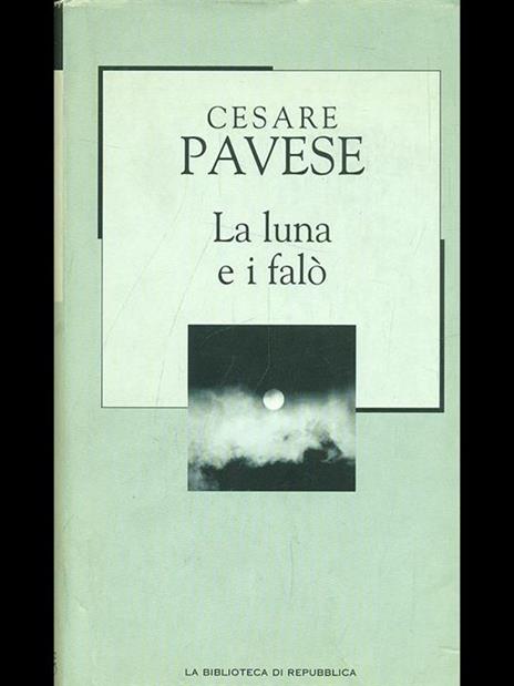 La luna e i falò - Cesare Pavese - 3
