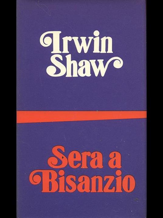 Sera a Bisanzio - Irwin Shaw - copertina