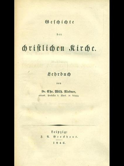 Geschichte der driftlichen kirche - W. Riedner - copertina