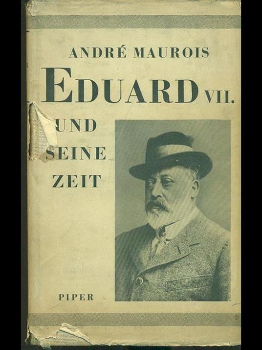 Eduard VII und seine Zeit - André Maurois - copertina