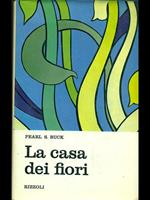 La casa dei fiori.