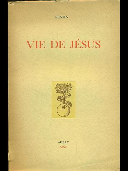 Vie de Jesus - Ernest Renan - copertina