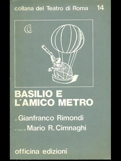 Basilico e l'amico metro - Gianfranco Rimondi - copertina