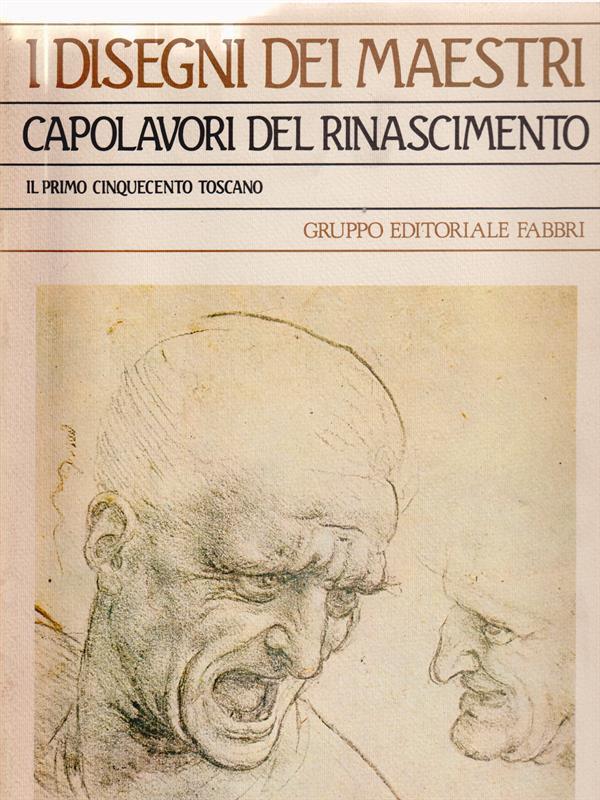 Capolavori del Rinascimento di: Anna Forlnai Tempesti