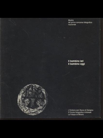 Il bambino ieri Il bambino oggi - copertina