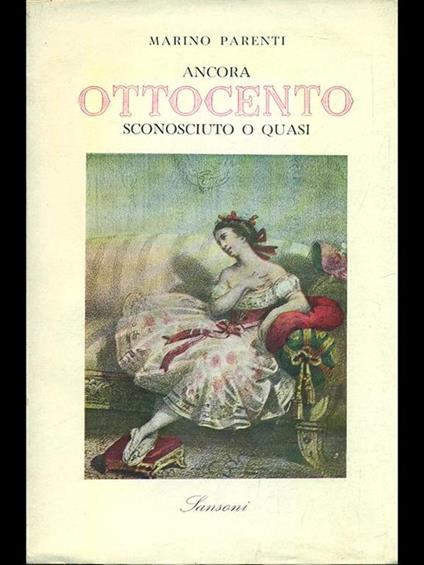 Ancora ottocento, sconosciuto o quasi - Marino Parenti - copertina