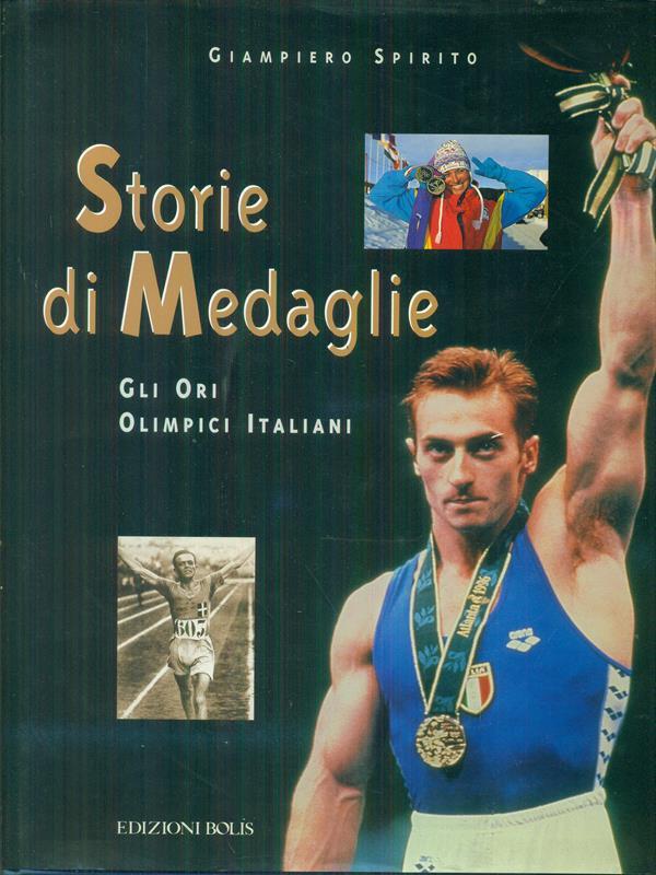 Storie di medaglie. Gli ori olimpici italiani