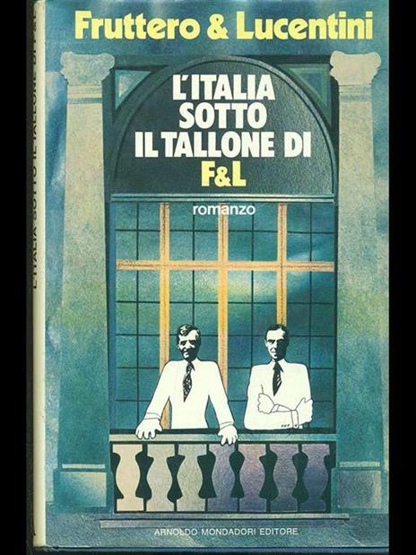 L' Italia sotto il tallone di F & L - Carlo Fruttero,Franco Lucentini - 8