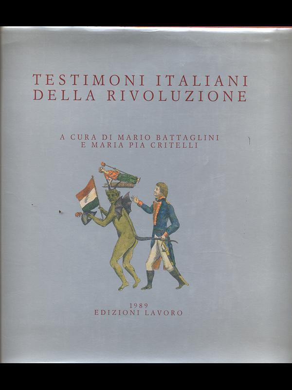 Testimoni italiani della Rivoluzione di: Battaglini