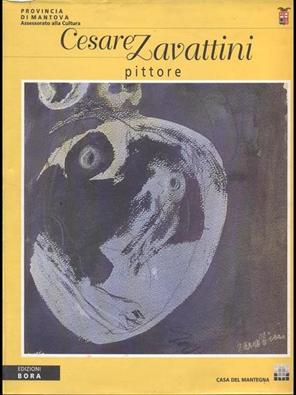 Cesare Zavattini. Pittore - Giorgio Di Genova,Mario Verdone,Nicola Micieli - copertina